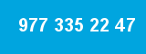 977 335 22 47